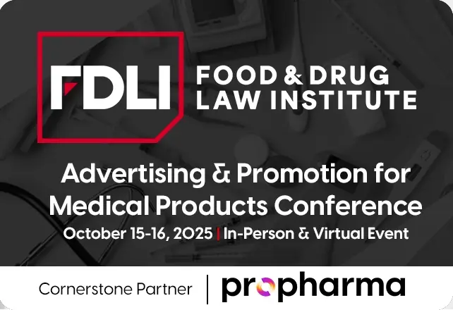 FDLI: Advertising & Promotion for Medical Products Conference  2025